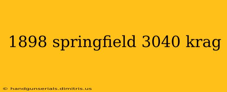 1898 springfield 3040 krag