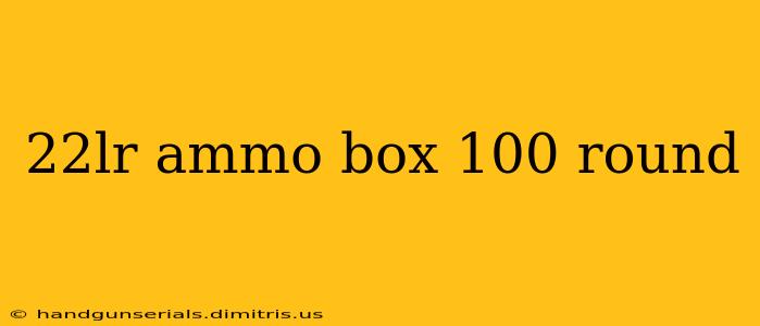 22lr ammo box 100 round