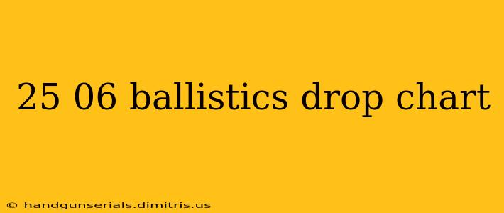 25 06 ballistics drop chart