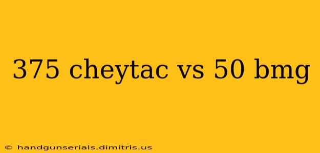 375 cheytac vs 50 bmg