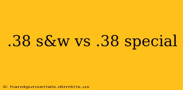 .38 s&w vs .38 special