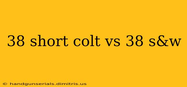 38 short colt vs 38 s&w