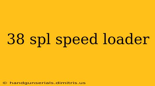 38 spl speed loader