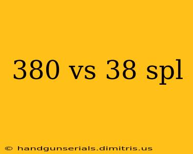 380 vs 38 spl