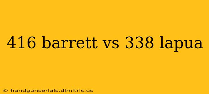 416 barrett vs 338 lapua