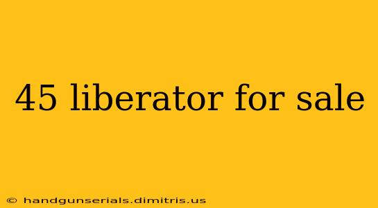 45 liberator for sale