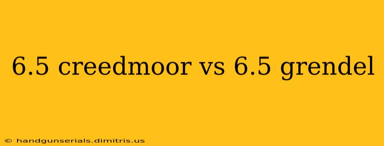 6.5 creedmoor vs 6.5 grendel