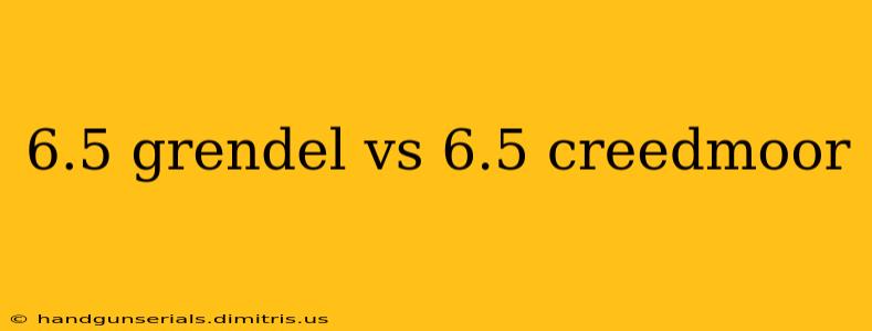 6.5 grendel vs 6.5 creedmoor