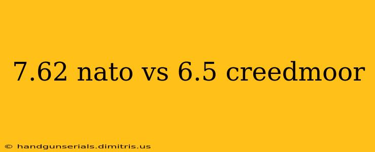 7.62 nato vs 6.5 creedmoor