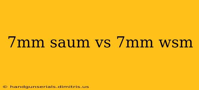 7mm saum vs 7mm wsm