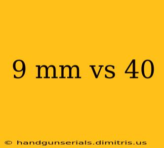 9 mm vs 40