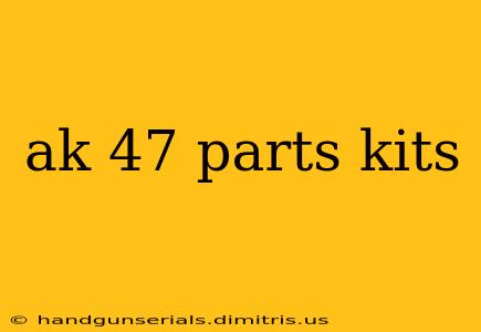 ak 47 parts kits