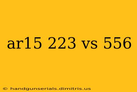 ar15 223 vs 556