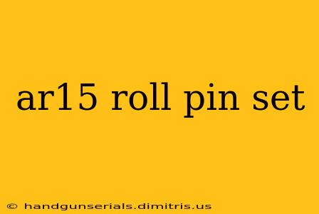 ar15 roll pin set