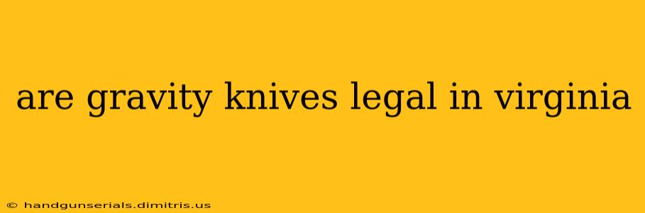 are gravity knives legal in virginia