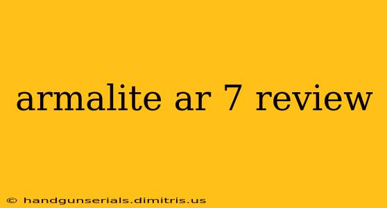 armalite ar 7 review