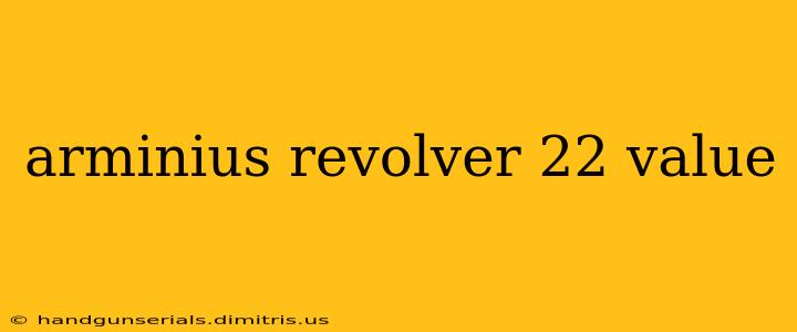 arminius revolver 22 value