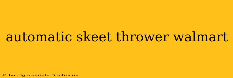 automatic skeet thrower walmart