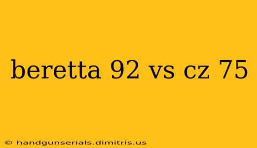 beretta 92 vs cz 75