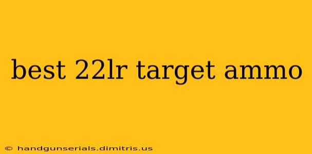 best 22lr target ammo