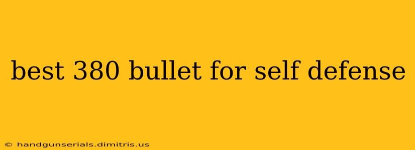 best 380 bullet for self defense