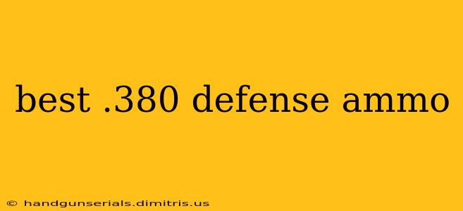 best .380 defense ammo