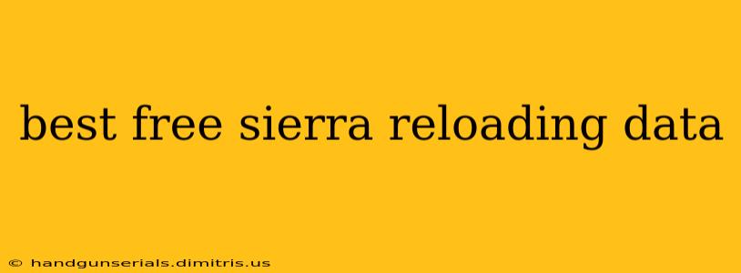 best free sierra reloading data