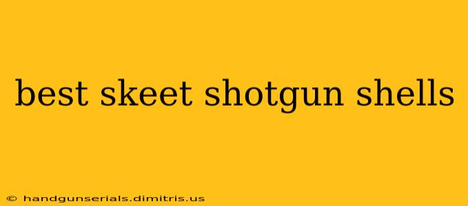 best skeet shotgun shells