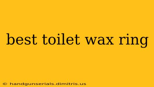 best toilet wax ring