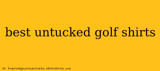 best untucked golf shirts