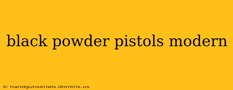 black powder pistols modern