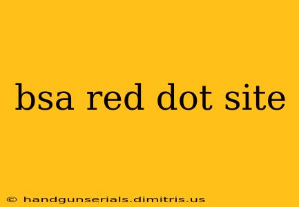 bsa red dot site