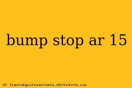 bump stop ar 15