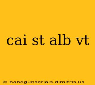 cai st alb vt