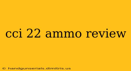 cci 22 ammo review