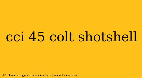 cci 45 colt shotshell