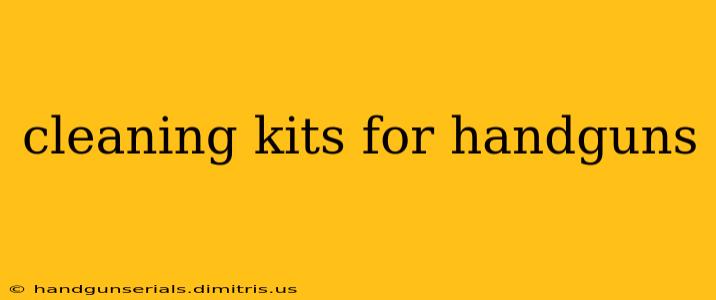 cleaning kits for handguns