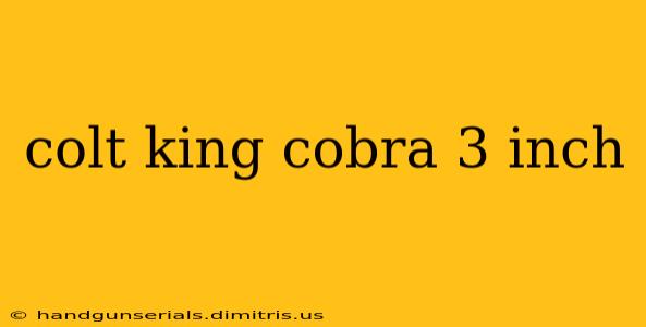 colt king cobra 3 inch