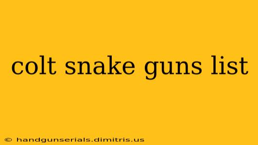 colt snake guns list