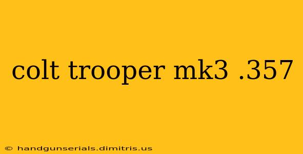 colt trooper mk3 .357