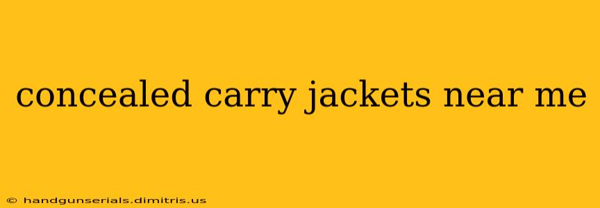 concealed carry jackets near me