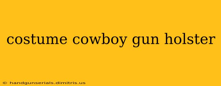 costume cowboy gun holster