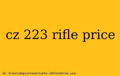 cz 223 rifle price