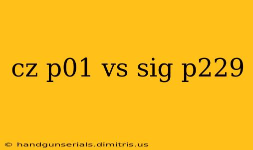 cz p01 vs sig p229