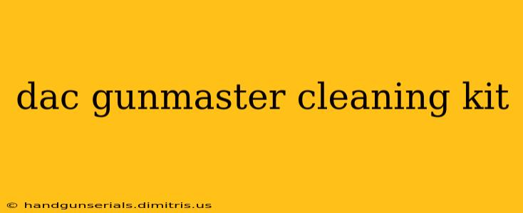 dac gunmaster cleaning kit