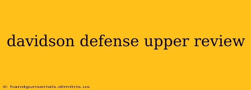 davidson defense upper review