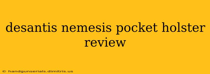 desantis nemesis pocket holster review