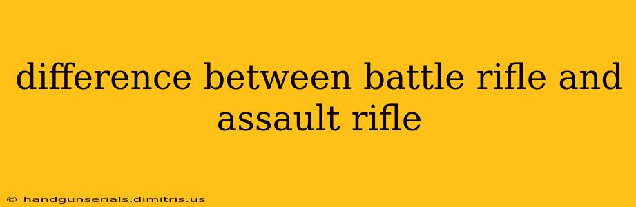 difference between battle rifle and assault rifle