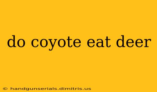 do coyote eat deer