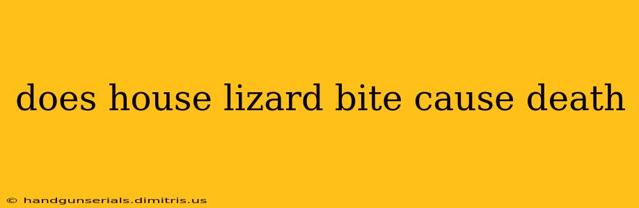 does house lizard bite cause death